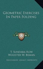 Geometric Exercises in Paper Folding
