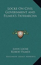 Locke on Civil Government and Filmer's Patriarcha