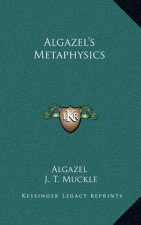 Algazel's Metaphysics