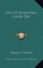 Life of Dorothea Lynde Dix