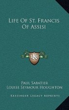 Life of St. Francis of Assisi