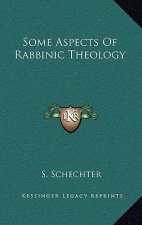 Some Aspects of Rabbinic Theology