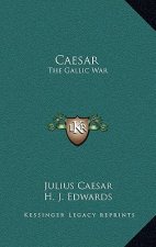Caesar: The Gallic War