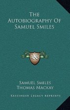 The Autobiography of Samuel Smiles