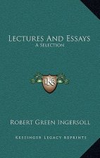 Lectures and Essays: A Selection