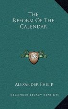 The Reform Of The Calendar