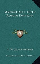 Maximilian I, Holy Roman Emperor
