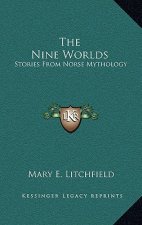 The Nine Worlds: Stories from Norse Mythology