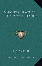 Vaught's Practical Character Reader