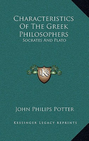 Characteristics of the Greek Philosophers: Socrates and Plato