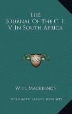 The Journal of the C. I. V. in South Africa