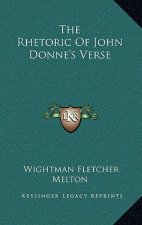 The Rhetoric of John Donne's Verse