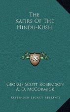 The Kafirs of the Hindu-Kush