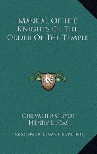 Manual of the Knights of the Order of the Temple