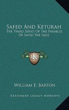Safed and Keturah: The Third Series of the Parables of Safed the Sage