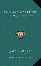 Men and Mysteries of Wall Street