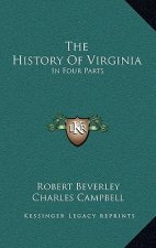 The History Of Virginia: In Four Parts