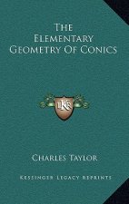 The Elementary Geometry of Conics