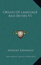 Origin of Language and Myths V1