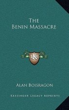 The Benin Massacre