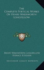 The Complete Poetical Works of Henry Wadsworth Longfellow