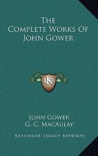 The Complete Works of John Gower