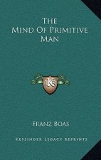 The Mind of Primitive Man