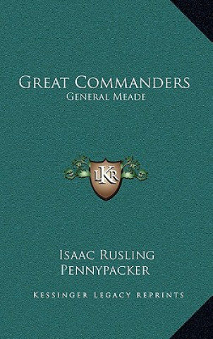 Great Commanders: General Meade
