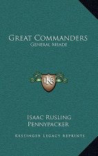 Great Commanders: General Meade