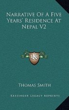 Narrative of a Five Years' Residence at Nepal V2