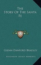 The Story Of The Santa Fe