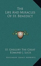 The Life and Miracles of St. Benedict