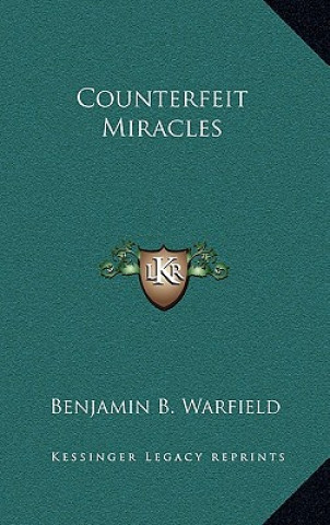 Counterfeit Miracles