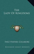 The Lady Of Kingdoms