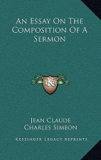 An Essay on the Composition of a Sermon