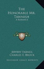 The Honorable Mr. Tawnish: A Romance