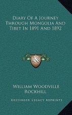 Diary of a Journey Through Mongolia and Tibet in 1891 and 1892