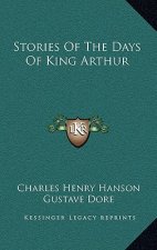 Stories of the Days of King Arthur