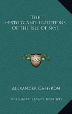 The History And Traditions Of The Isle Of Skye