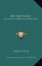 My Method: Including American Impressions