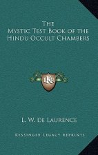 The Mystic Test Book of the Hindu Occult Chambers