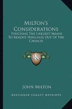 Milton's Considerations: Touching the Likeliest Means to Remove Hirelings Out of the Church