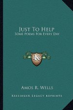 Just to Help: Some Poems for Every Day