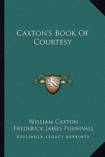 Caxton's Book of Courtesy