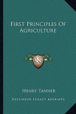 First Principles of Agriculture