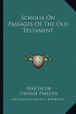 Scholia on Passages of the Old Testament