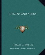 Citizens and Aliens
