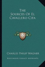 The Sources of El Cavallero Cifa