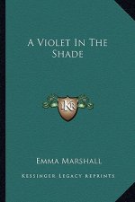 A Violet in the Shade