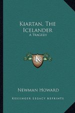 Kiartan, The Icelander: A Tragedy